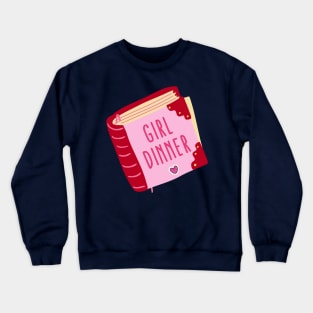 Girl Dinner Crewneck Sweatshirt